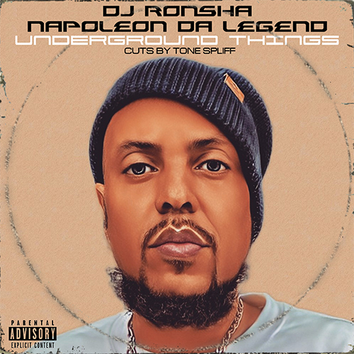DJ Ronsha feat. Napoleon Da Legend & Tone Spliff - Underground Things