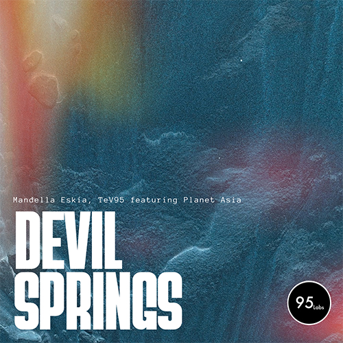 Mandela Eskia & TeV95 feat. Planet Asia - Devil Springs