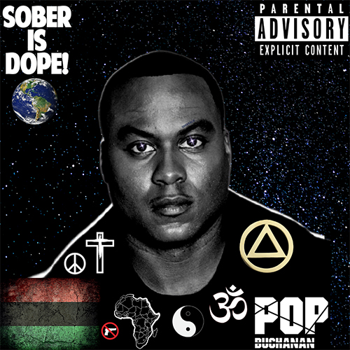 POP Buchanan - Sober Is Dope (LP)