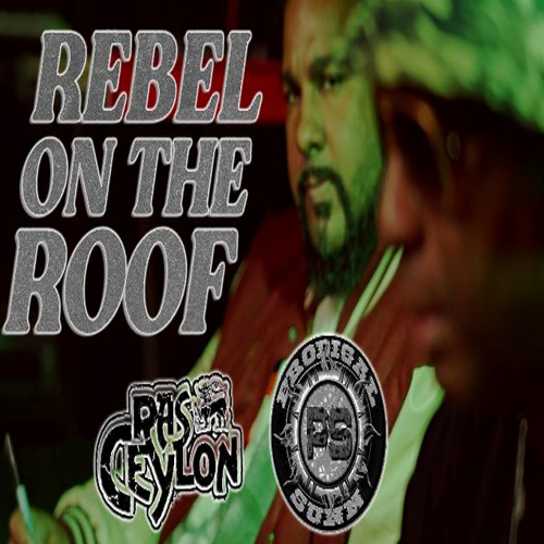 Ras Ceylon & Prodigal Sunn Connect In "Rebel On The Roof" Video 4 Ras Ceylon & Prodigal Sunn - Rebel on the Roof Video