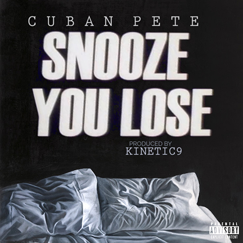 Cuban Pete - Snooze You Lose