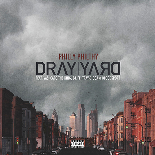 Dray Yard - Philly Philthy