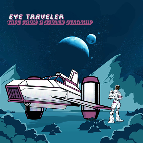 Eye Traveler - Tape From A Stolen Starship (Instrumental Album)