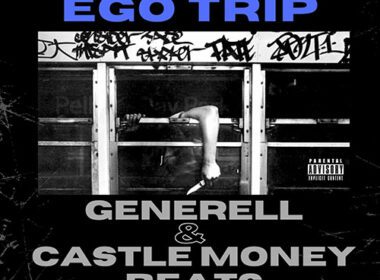 Generell & Castle Money Beats - Ego Trip