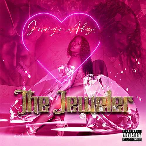 Jaraiyia Alize' Releases "The Jeweler" Video 4 Jaraiyia Alize' - The Jeweler Video