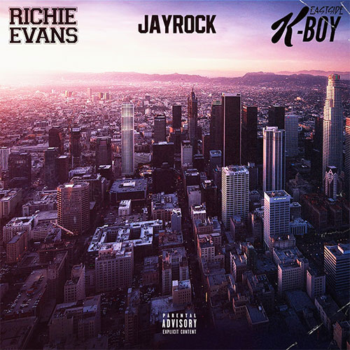 Richie Evans, Jay Rock & EastSide K-Boy - Pressure