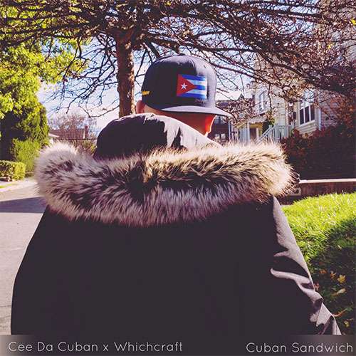 Cee Da Cuban & Whichcraft - Cuban Sandwich (EP)