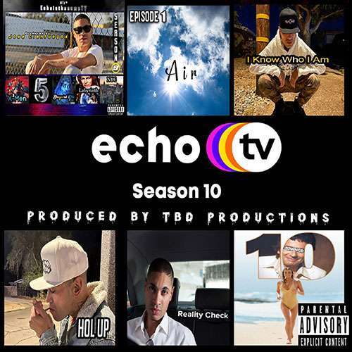 Echo - EchoisthenameTV Season 10 (EP)