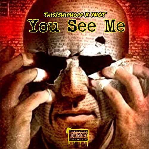ThisIsHipHopp feat. Tony Monto YNOT - You See Me