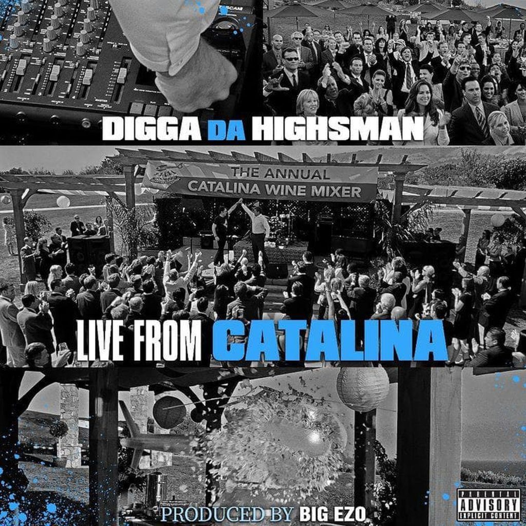 Digga Da Highsman Delivers Blatant Truths In “Live From Catalina”