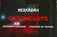 Merkabah feat. Cola Zone - Casting Lots