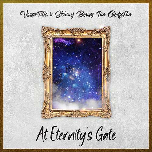VersaTilla & Skinny Bonez Tha Godfatha - At Eternity's Gate (EP)