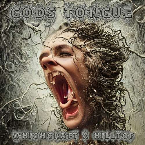 Whichcraft & Hilltop - God's Tongue (LP)