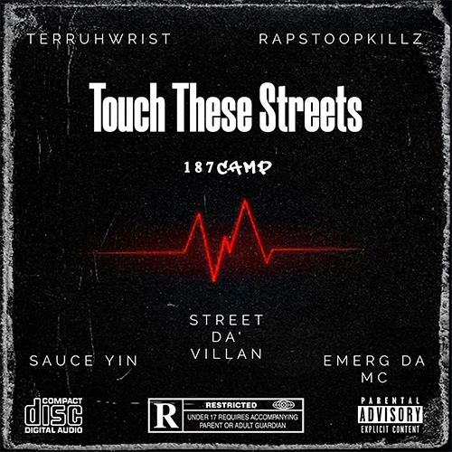 187Camp - Touch These Streets