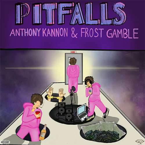 Anthony Kannon & Frost Gamble - Pitfalls