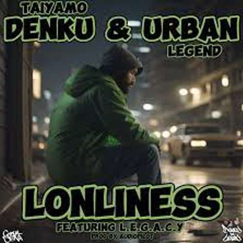 Denku & Urban feat. L.E.G.A.C.Y) - Lonliness