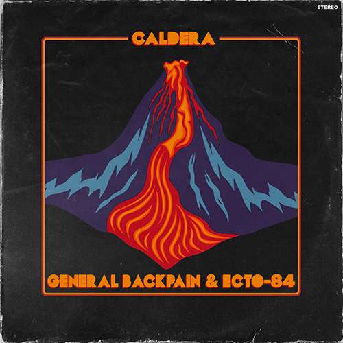 GeneralBackPain & ECTO-84 - Caldera (LP)