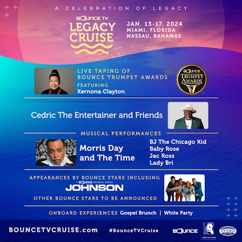 Bounce TV & Sixthman Announce Line-up On The Bounce TV Legacy Cruise & The 31st Annual Bounce Trumpet Awards