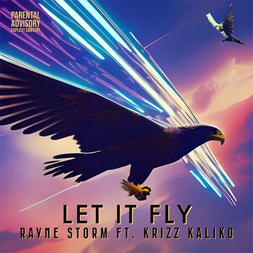 Rayne Storm ft. Krizz Kaliko - Let It Fly