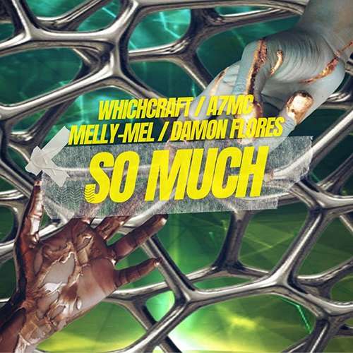 Whichcraft x A7mc x Damon Flores feat. Melly-Mel - So Much
