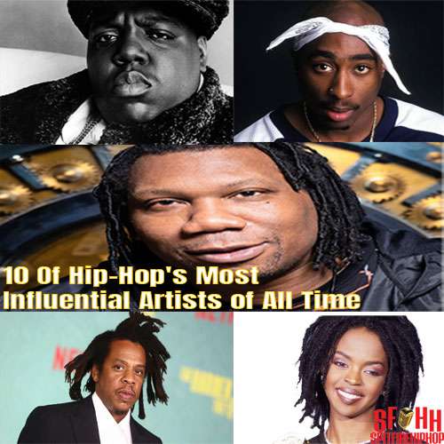 10 Of Hip-Hop's Most Influential Artists of All Time