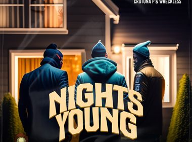 Piff Penny feat. Crotona P & Wreckless - Nights Young
