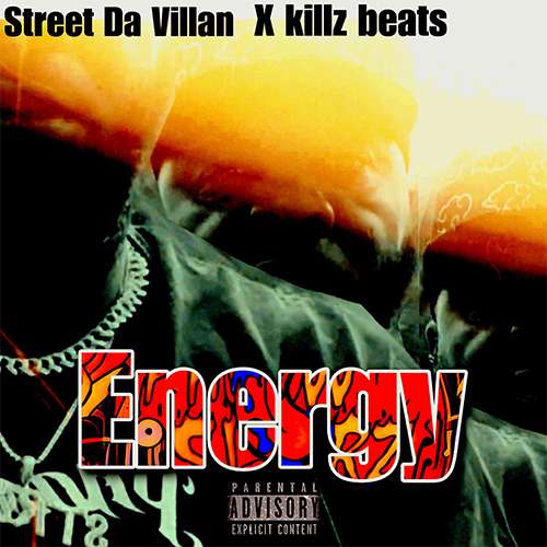 Street Da Villan - Energy
