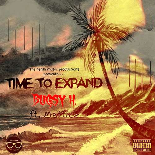 Bugsy H. & Matticz - Time To Expand
