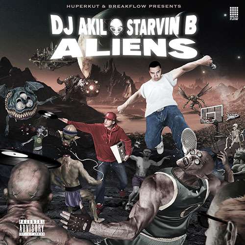 Starvin B & DJ Akil - Aliens