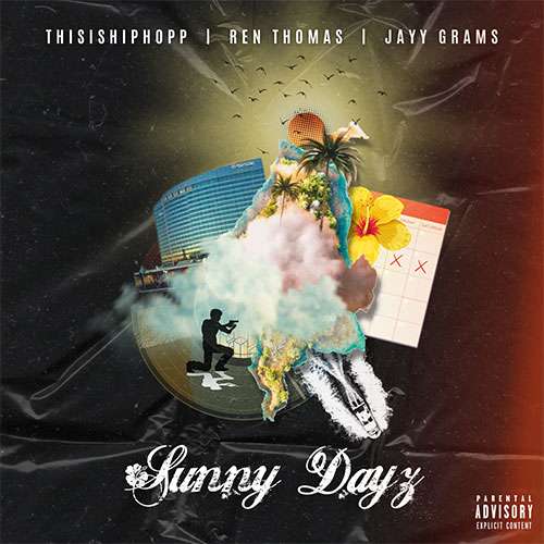 ThisIsHipHopp feat. Ren Thomas & Jayy Grams - Sunny Dayz 
