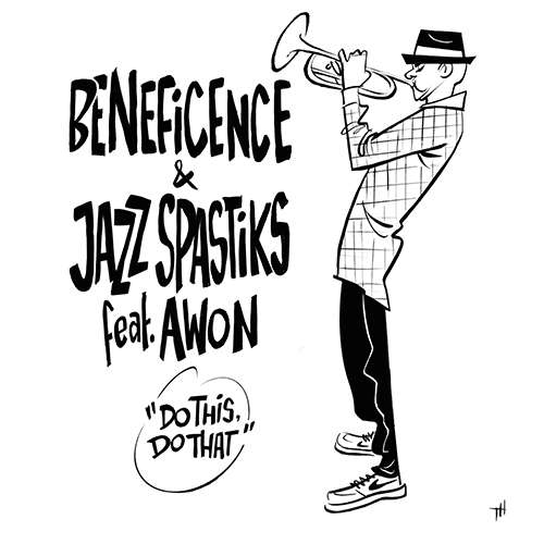 Beneficence & Jazz Spastiks featt. Awon - Do This, Do That