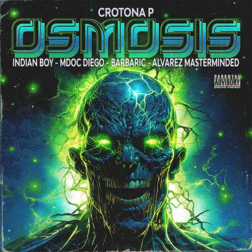 Crotona P feat.Indian Boy, M Doc Diego, Barbaric & Alvarez Masterminded - Osmosis