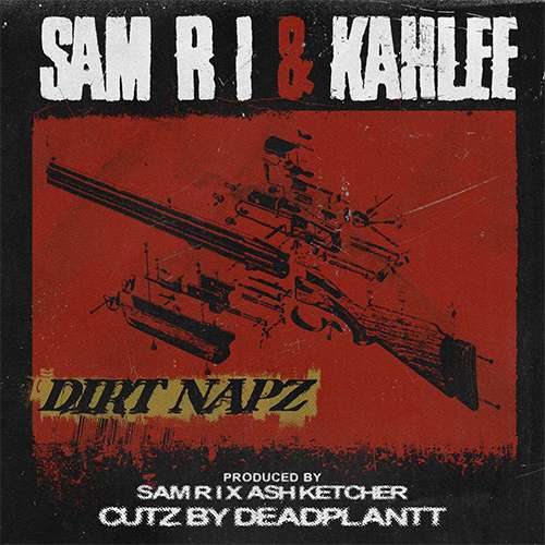 Sam R I feat. Kahlee - Dirt Napz