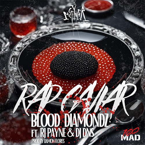 McGyver feat.RJ Payne & DJ DNS - Rap Caviar & Blood Diamondz