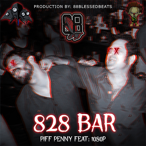 Piff Penny feat. 1080p - 828 Bar
