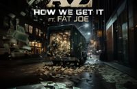 AZ feat. Fat Joe - How We Get It