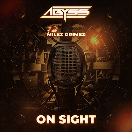 Abyss feat. Milez Grimez - On Sight 