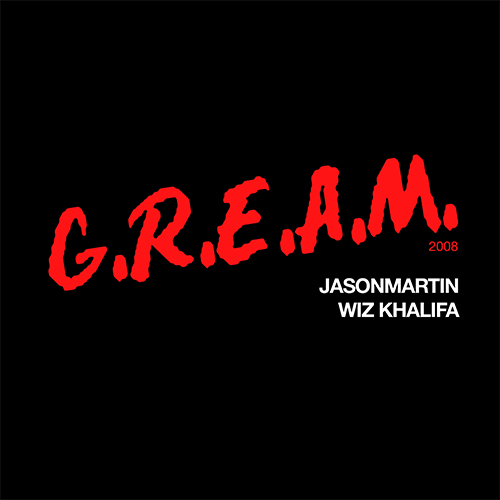 JasonMartin feat Wiz Khalifa - G.R.E.A.M. 2008