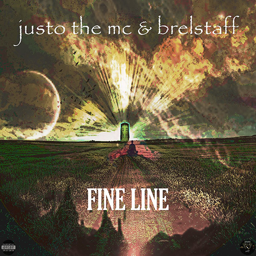 Justo the MC & Brelstaff - Fine Line