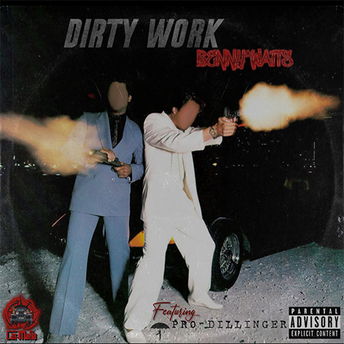 Benny Watts feat. Pro Dillinger - Dirty Work