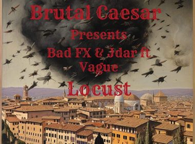 Brutal Caesar x Bad FX x Vague x Jdar - Locust