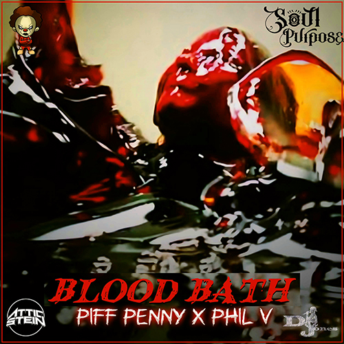 Piff Penny feat. Phil V - Blood Bath