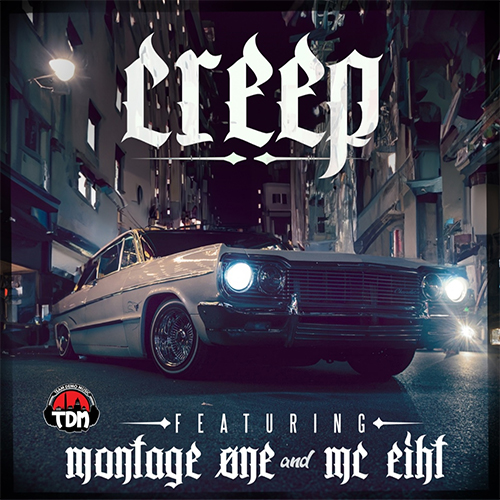Team Demo feat. MC Eiht & MONTAGE ØNE - Creep
