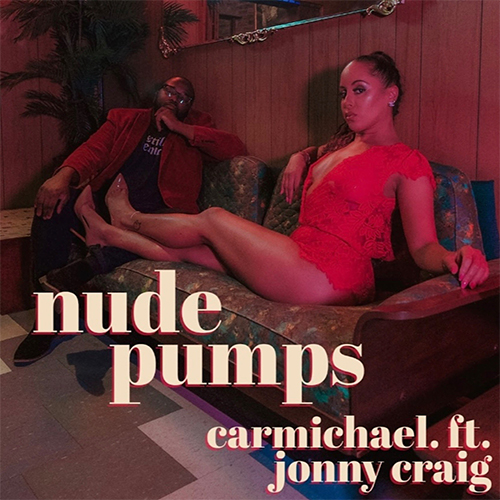 CARMICHAEL feat. Jonny Craig - Nude Pumps