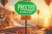J.Lately feat. Mani Draper - Proceed