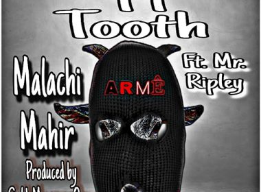 Malachi Mahir feat. Mr. Ripley - Chipped Tooth