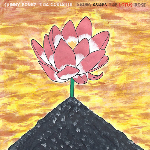 Skinny Bonez Tha Godfatha - From Ashes The Lotus Rose (LP)