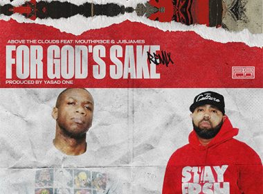 Above the Clouds (iNTELLECT & Tae Lamar) feat. Mouthpi3ce & JusJames - For God's Sake (Remix)