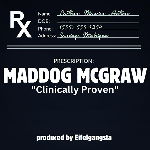 Maddog Mcgraw feat. Eifelgangsta - Clinically Proven.
