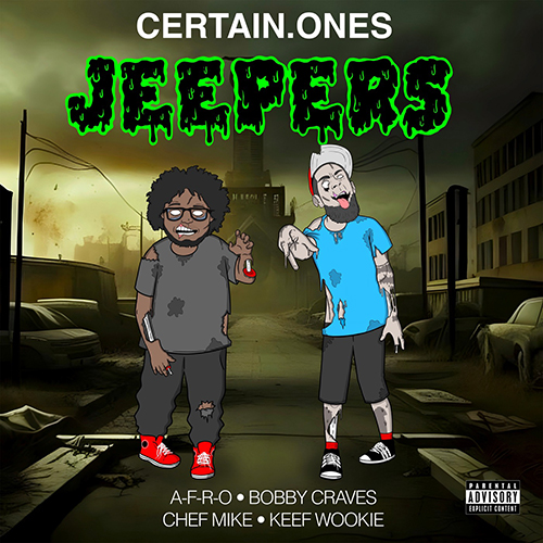 CERTAIN.ONES feat. A-F-R-O & Bobby Craves - Jeepers